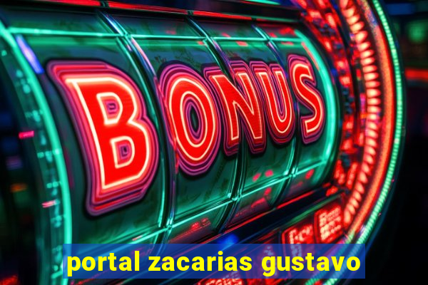 portal zacarias gustavo